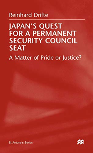 Japan's Quest For A Permanent Security Council Seat A Matter of Pride or Justic [Hardcover]