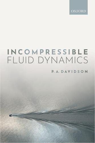 Incompressible Fluid Dynamics [Paperback]