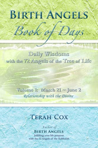 Birth Angels Book Of Days - Volume 1 Daily Wisdoms With The 72 Angels Of The Tr [Paperback]