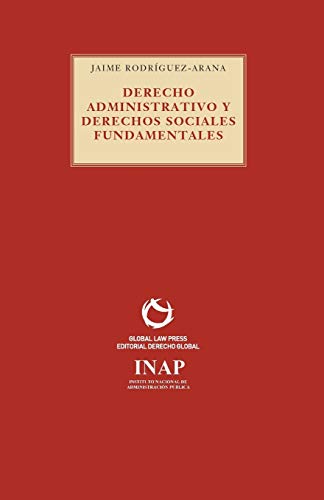Derecho Administrativo Y Derechos Sociales Fundamentales (serie Roja) (spanish E [Paperback]