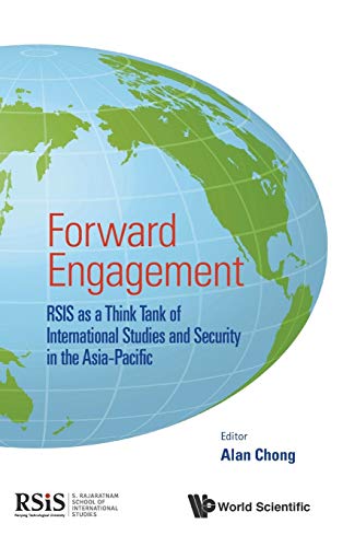 Forward Engagement Rsis As A Think Tank Of International Studies And Security I [Hardcover]