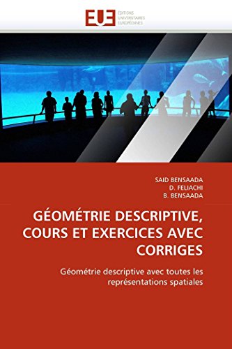 Gomtrie Descriptive, Cours Et Exercices Avec Corriges Gomtrie Descriptive A [Paperback]