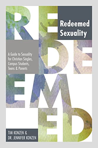 Redeemed Sexuality A Guide to Sexuality for Christian Singles, Campus Students, [Paperback]