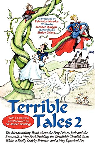 Terrible Tales 2 The Bloodcurdling Truth About The Frog Prince, Jack And The Be [Paperback]