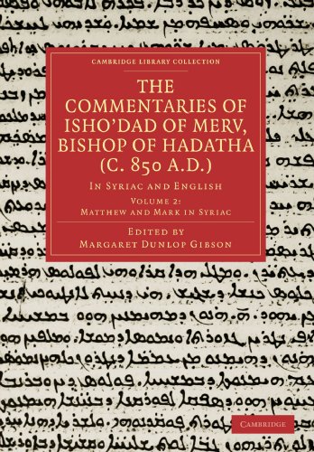 The Commentaries of Ishodad of Merv, Bishop of Hadatha (c. 850 A.D.) In Syriac [Paperback]