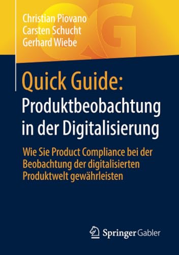 Quick Guide Produktbeobachtung in der Digitalisierung Wie Sie Product Complian [Paperback]