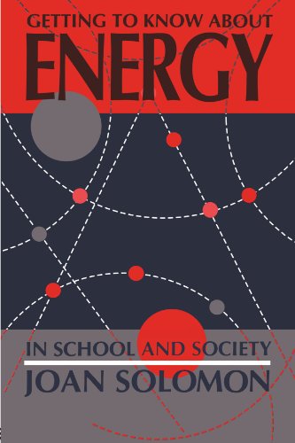 Getting To Know About Energy In School And Society [Paperback]