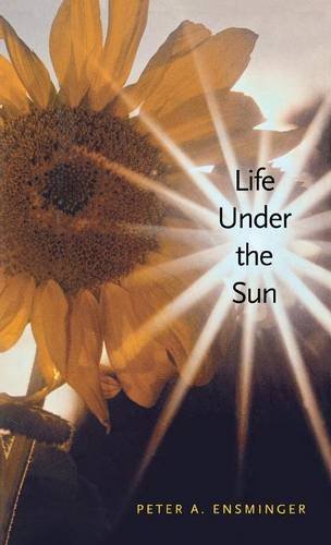 Life Under the Sun [Hardcover]