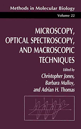 Microscopy, Optical Spectroscopy, and Macroscopic Techniques [Paperback]