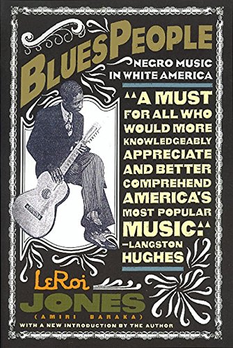 Blues People Negro Music in White America [Paperback]