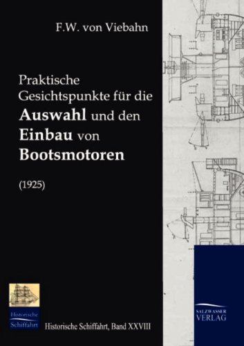 Praktische Gesichtspunkte Fr Die Auswahl und Den Einbau Von Bootsmotoren [Paperback]