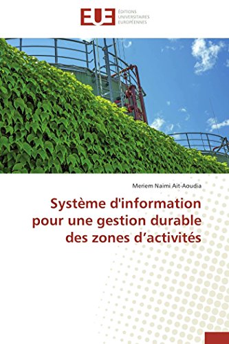 Systeme d'Information Pour une Gestion Durable des Zones D'Activites [Paperback]