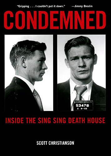 Condemned Inside the Sing Sing Death House [Paperback]