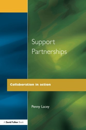 Support Partnerships Collaboration in Action [Paperback]