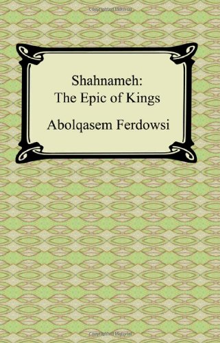 Shahnameh The Epic Of Kings [Paperback]
