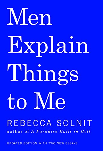 Men Explain Things To Me [Hardcover]