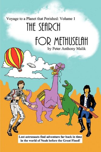 Voyage To A Planet That Perished, Vol. 1 The Search For Methuselah [Paperback]