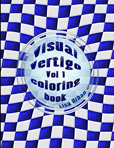 Visual Vertigo Vol 1  Optical Illusion Coloring Book [Paperback]