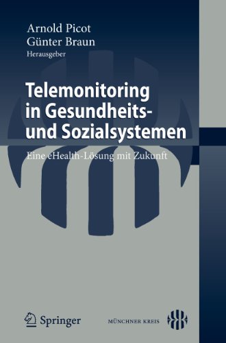 Telemonitoring in Gesundheits- und Sozialsystemen Eine eHealth-Lsung mit Zukun [Paperback]