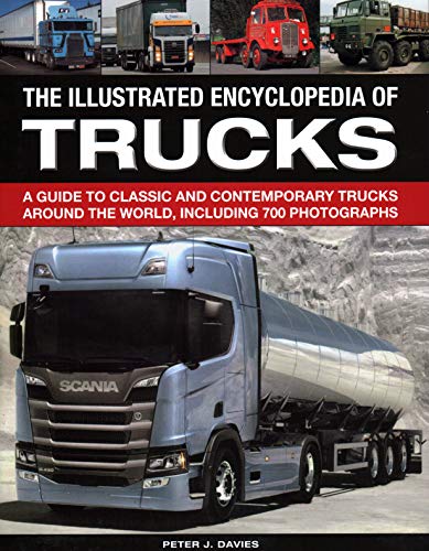 The Illus Encyclopedia of Trucks: A Guide To Classic And Contemporary Trucks Aro [Hardcover]
