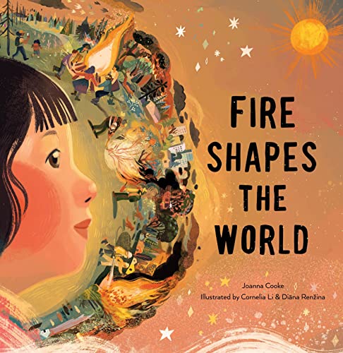 Fire Shapes the World [Hardcover]