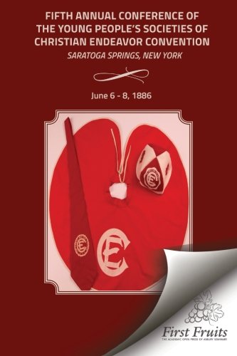 1886 Convention Report Fifth Annual Conference Of The Young PeopleS Societies  [Paperback]
