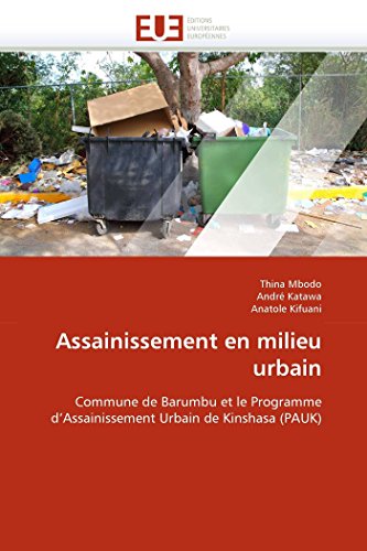 Assainissement En Milieu Urbain Commune De Barumbu Et Le Programme D'assainisse [Paperback]