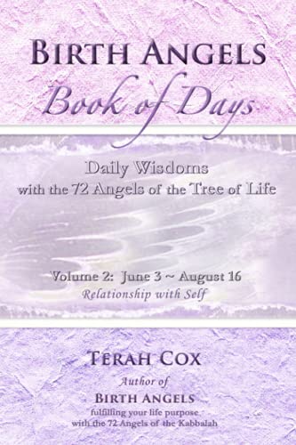 Birth Angels Book Of Days - Volume 2 Daily Wisdoms With The 72 Angels Of The Tr [Paperback]