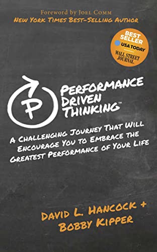 Performance-Driven Thinking A Challenging Journey That Will Encourage You to Em [Paperback]