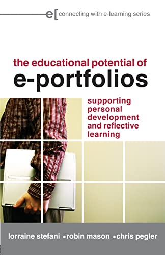The Educational Potential of e-Portfolios Supporting Personal Development and R [Paperback]