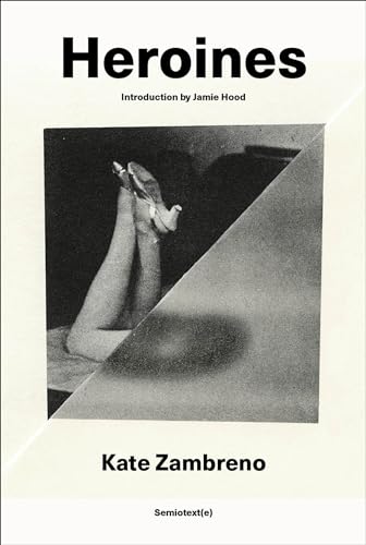 Heroines, new edition [Paperback]