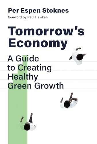 Tomorrow's Economy A Guide to Creating Healthy Green Growth [Paperback]