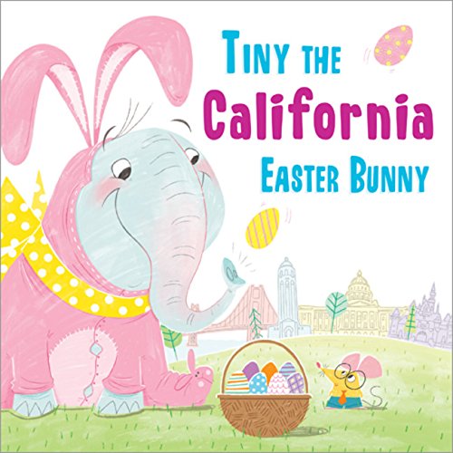 Tiny the California Easter Bunny [Hardcover]