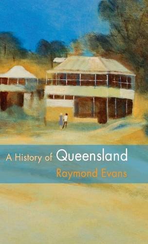 A History of Queensland [Hardcover]