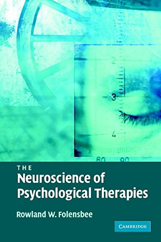 The Neuroscience of Psychological Therapies [Paperback]