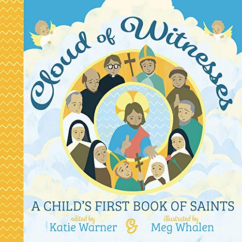 Cloud of Witness  A Child's First Book of Saints [Unknown]