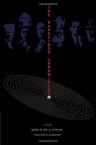 The Darksider Chronicles World On A String Book I [Paperback]