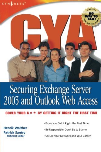 CYA Securing Exchange Server 2003 [Paperback]