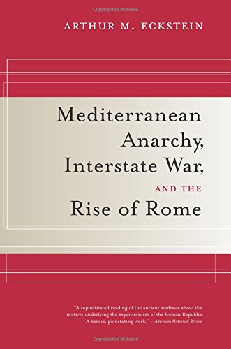 Mediterranean Anarchy, Interstate War, and the Rise of Rome [Paperback]