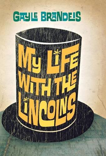My Life with the Lincolns [Hardcover]