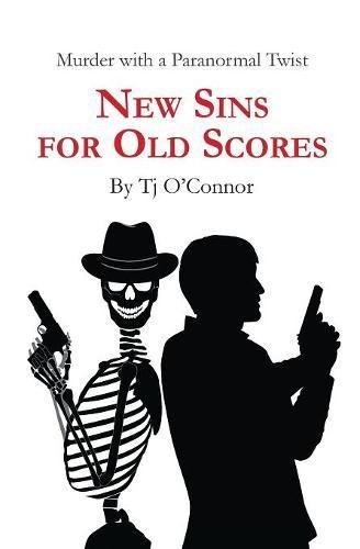 New Sins For Old Scores [Paperback]