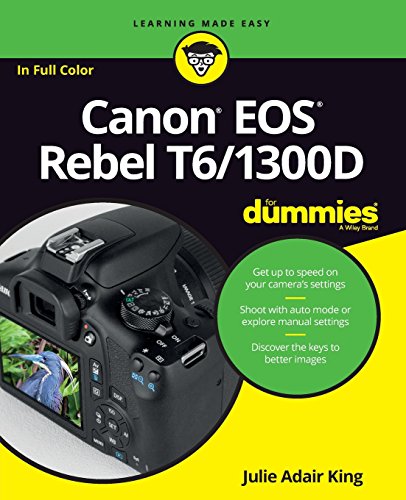 Canon EOS Rebel T6/1300D For Dummies [Paperback]