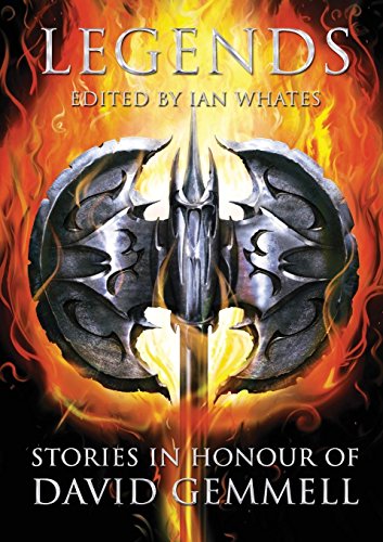 Legends Stories In Honour Of David Gemmell [Paperback]