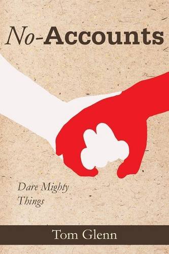 No-Accounts Dare Mighty Things [Paperback]