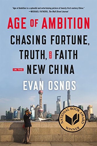 Age of Ambition Chasing Fortune, Truth, and Faith in the New China [Paperback]