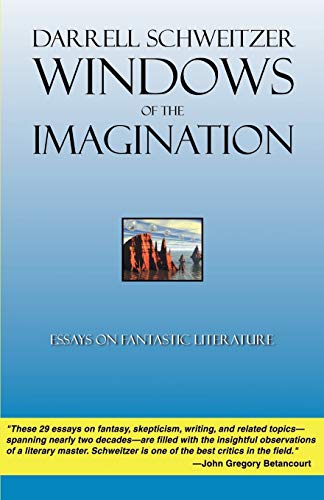 Windows of the Imagination  Essays on Fantastic Literature [Paperback]