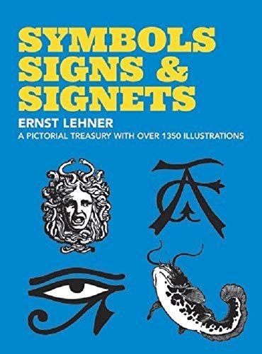Symbols, Signs and Signets [Paperback]