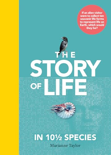 The Story of Life in 10 1/2 Species [Hardcover]