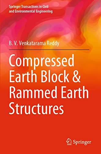 Compressed Earth Block &amp Rammed Earth Structures [Paperback]