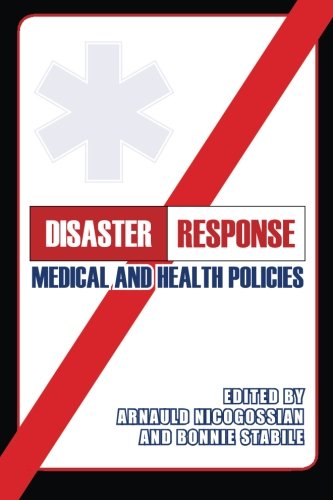 Disaster Response Medical And Health Policies [Paperback]